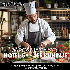 CHEF / OPERATIVNI VODITELJ KUHINJE (m/ž) - Hotel 5*, Solin